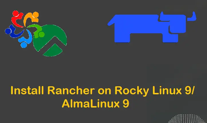 Install-Rancher-RockyLinux9-AlmaLinux9